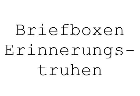Briefboxen - Erinnerungstruhen