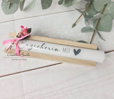 Geschenkkerzen - Stabkerze mit Spruch -Erzieherin mit Herz- Dekoriert mit Holz