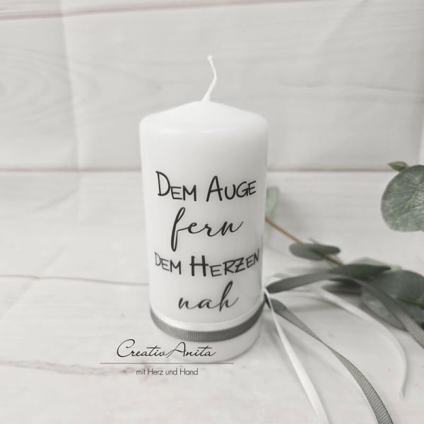 Gedenkkerze - Trauerkerze - Erinnerungskerze -Dem Auge fern, dem Herzen nah-