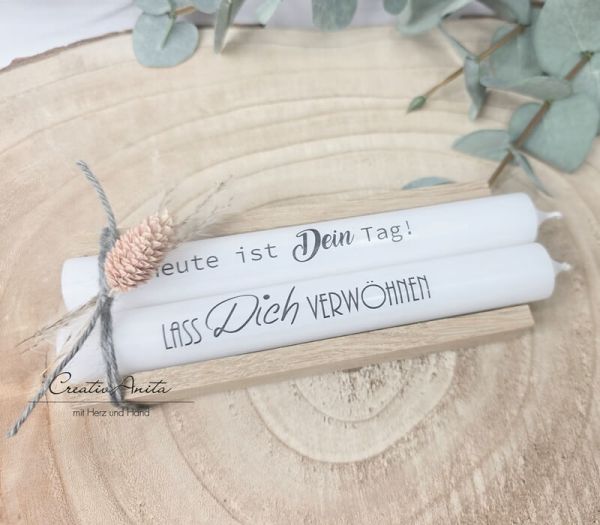 Geburtstagsgeschenk Kerzen - Stabkerzen mit Sprüchen -Heute ist Dein Tag- -Lass Dich verwöhnen-