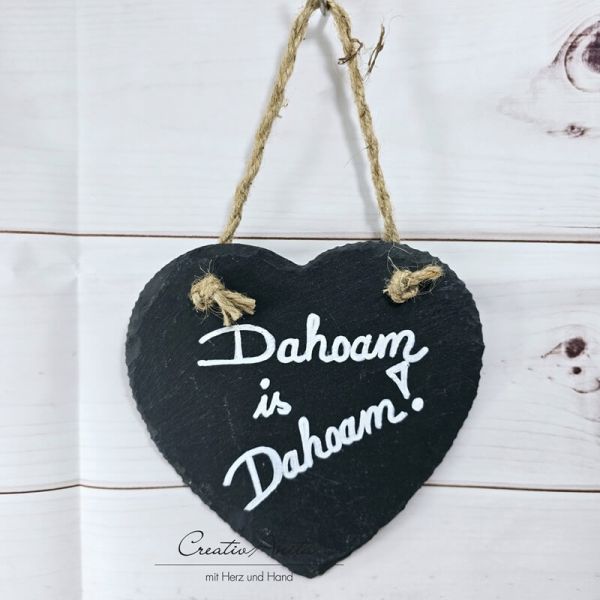 Schiefertafel Herzform -Dahoam is Dahoam-