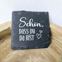Untersetzer mit Spruch -Schön, dass Du da bist- geradlinig aus Schiefer